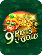 9 Pots of Gold