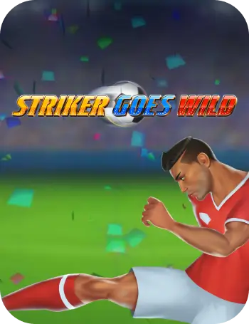 Striker Goes Wild