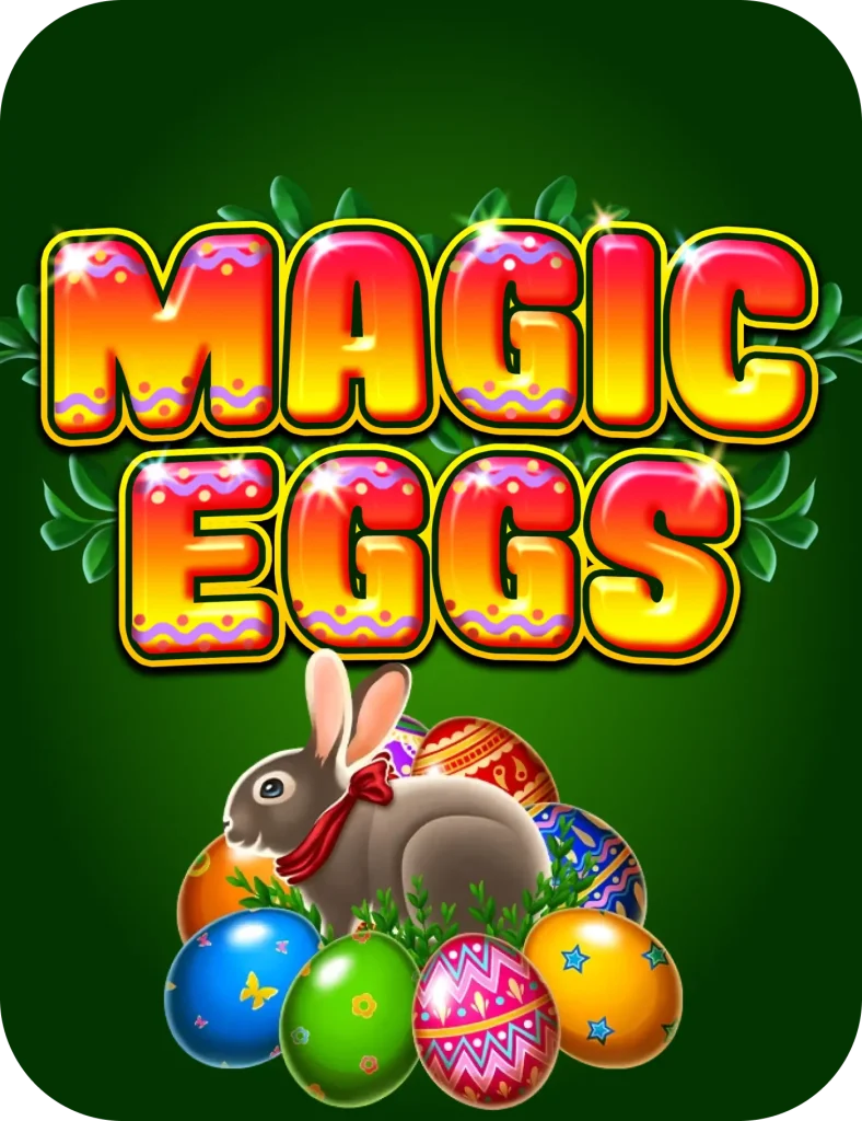 Magic Eggs