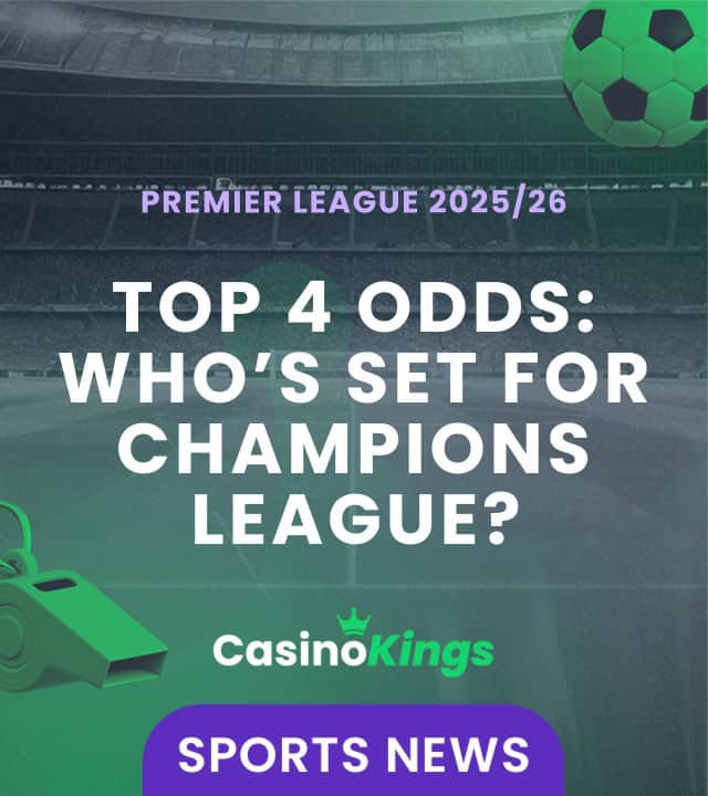 Premier League Top 4 Odds & Predictions