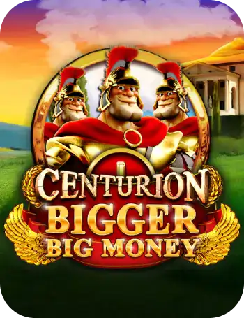 Centurion Bigger Big Money