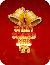 Sticky Stacked Fire 7s