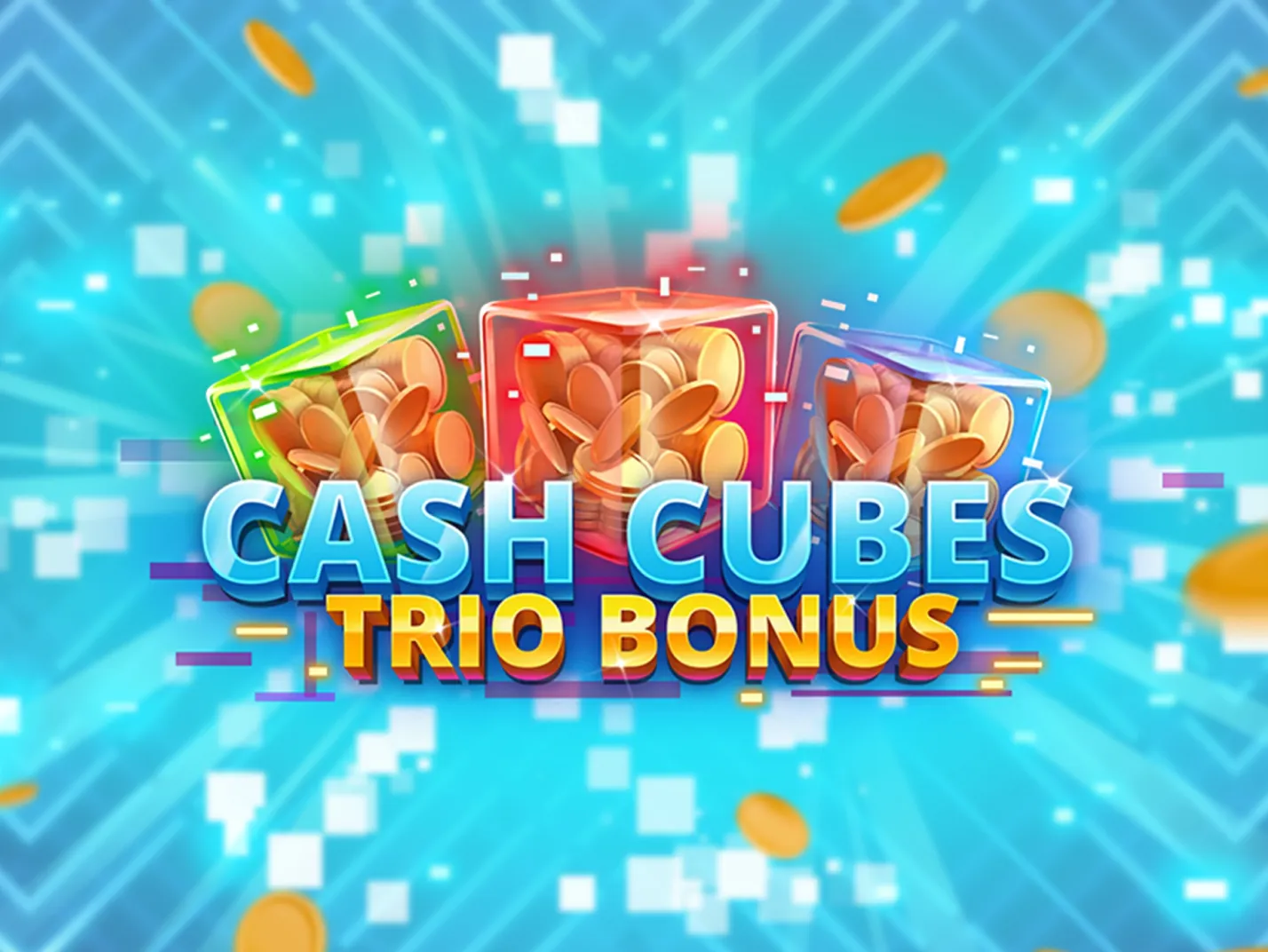 Cash Cubes Trio Bonus