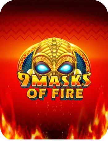 9 Masks of Fire