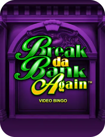 Break Da Bank Again