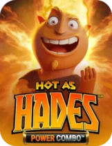 Hot as Hades