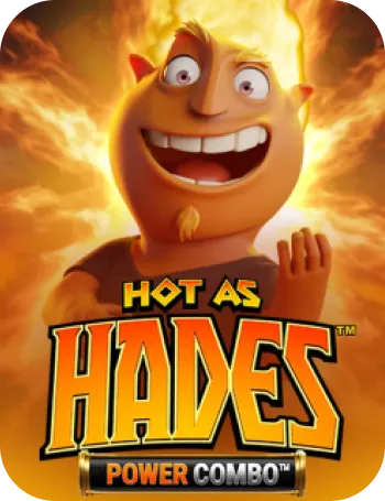 Hot as Hades