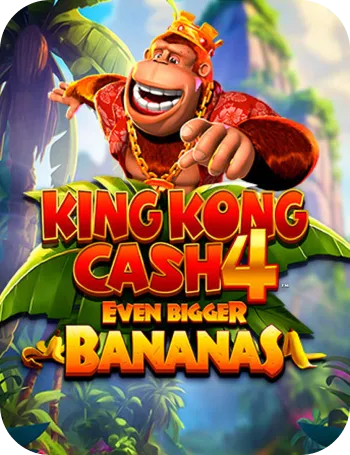 King Kong Cash 4 Even Bigger Bananas