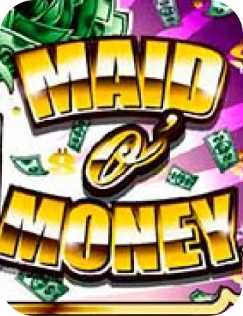 Maid o' Money