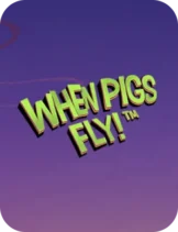When Pigs Fly