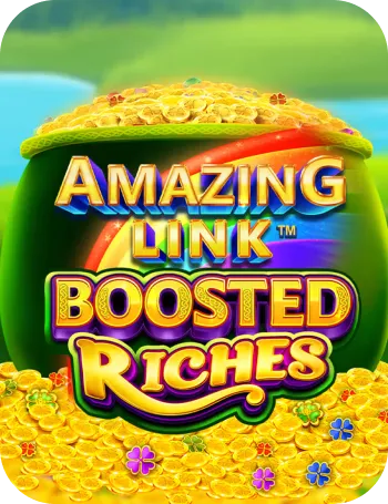 Amazing Link Boosted Riches